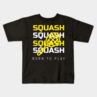 Squash player Born to play squash Kids T-Shirt